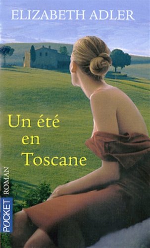 couverture de : Un &eacute;t&eacute; en Toscane